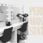 How to Set Up a Perfect Makeup Station